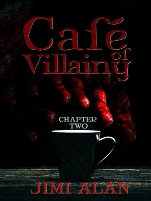 cover image of Cafe of Villainy--Chapter Two